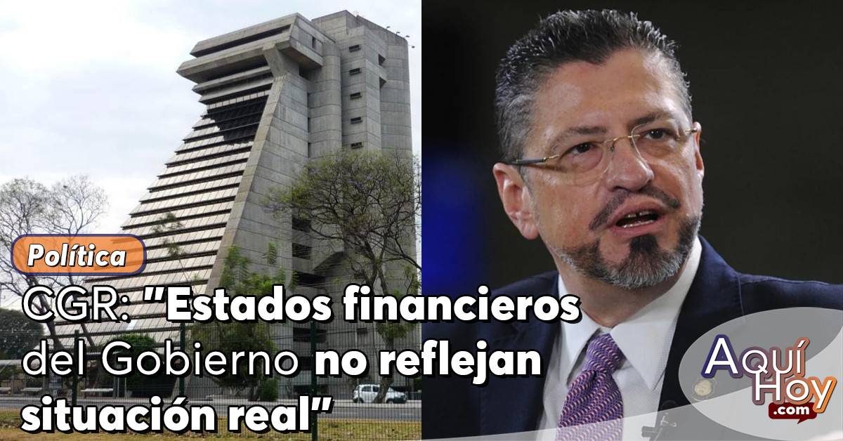 CGR: «Estados financieros del Gobierno no reflejan situación real»